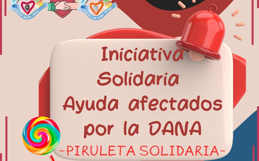 Ayuda a los afectados por la DANA – Piruleta Solidaria